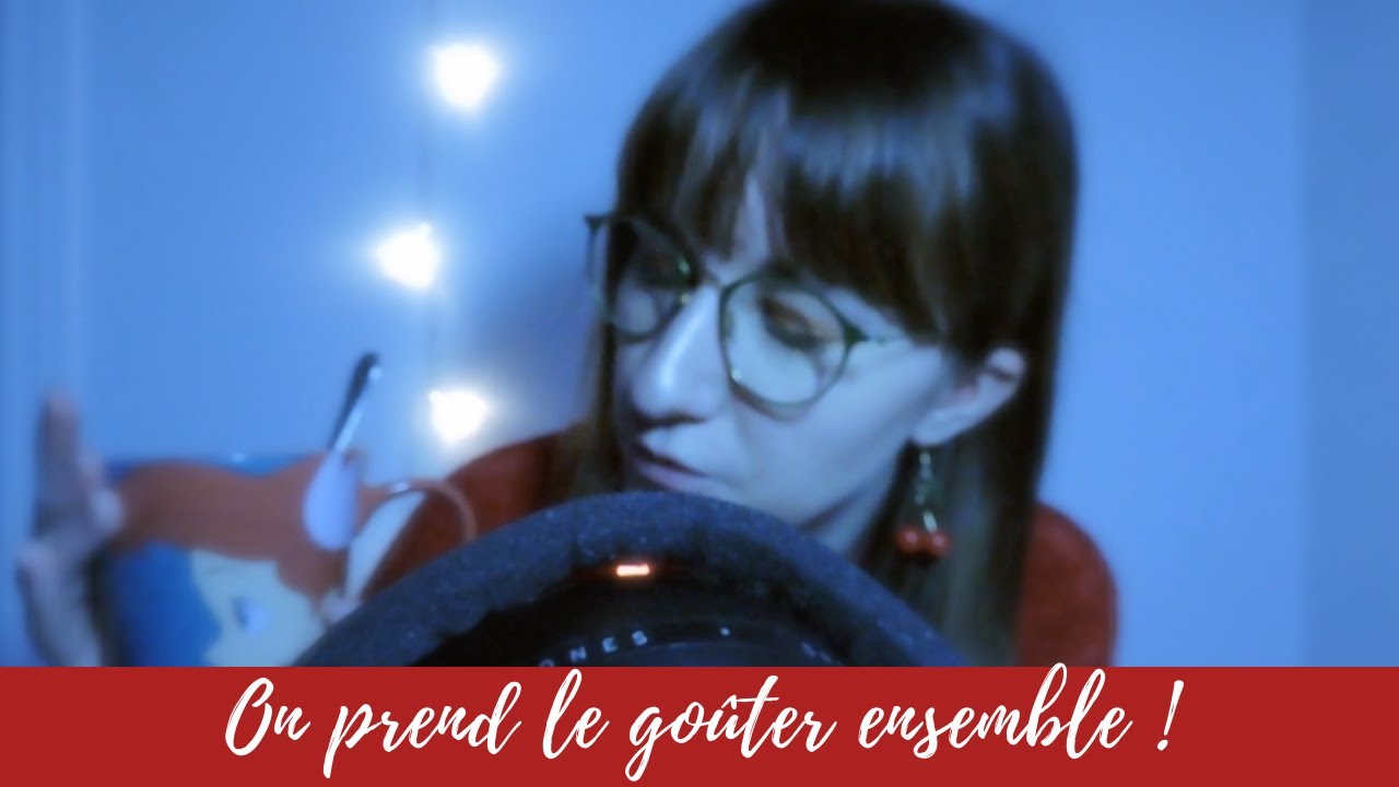 ASMR FR 💤 Blabla n°3 : Discussion en prenant le goûter ! (multi déclencheurs)