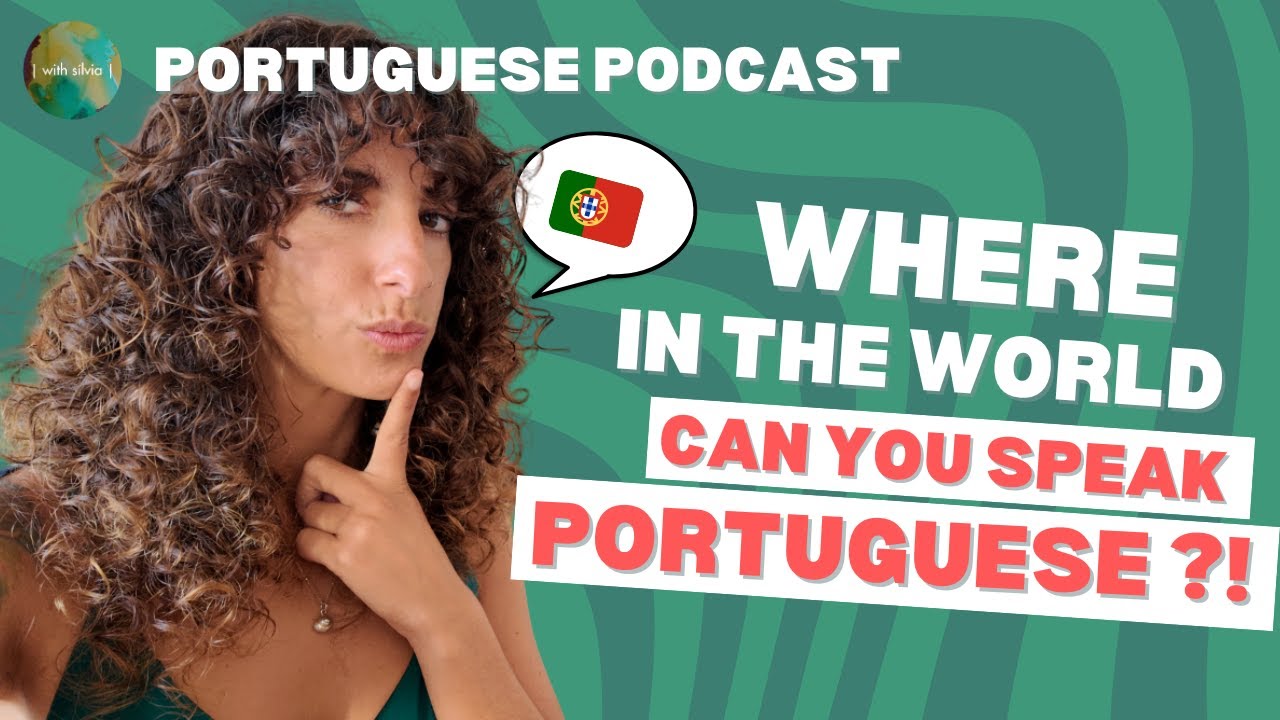 Ep. 54 - Onde mais no mundo podes falar Português?