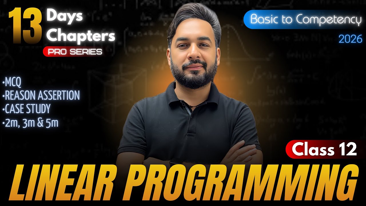 Linear Programming One Shot🔥Class 12 Maths | CBSE Board Exam 2026 🎯 | #13days13chapters