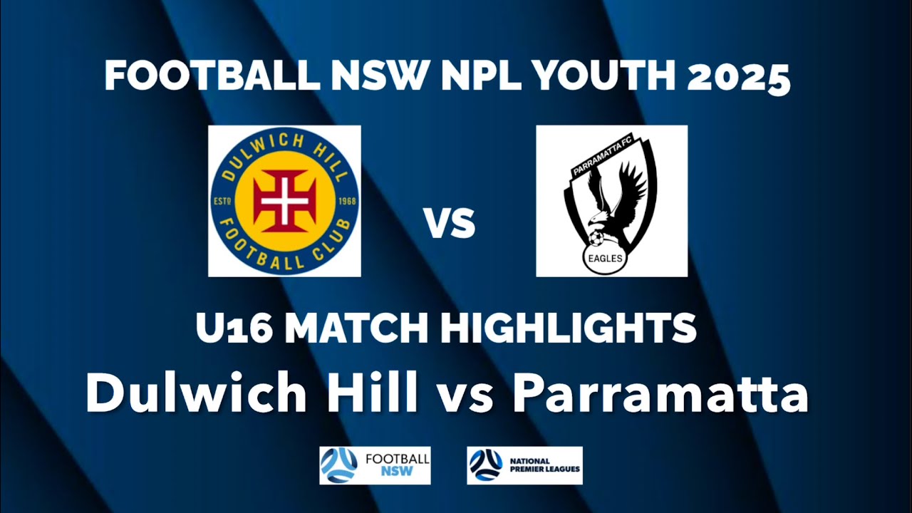 U16 NPL2 2025 R8: Dulwich Hill v Parramatta Football Highlights