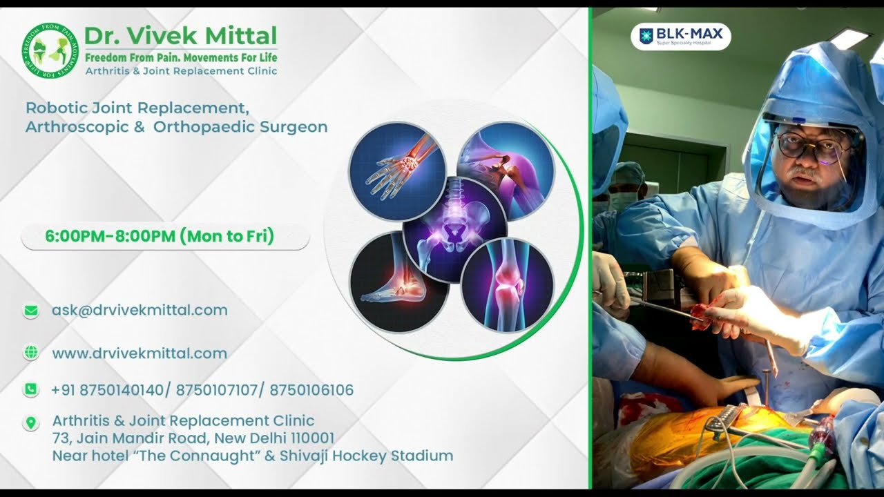 Best Knee Replacement Surgeon in Delhi | Dr. Vivek Mittal Arthritis & Joint Replacement Clinic