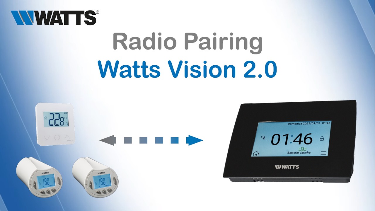 7 - How to Pair a Combination of Thermostatic Head and Thermostat to Central Unit- Watts Vision® 2.0