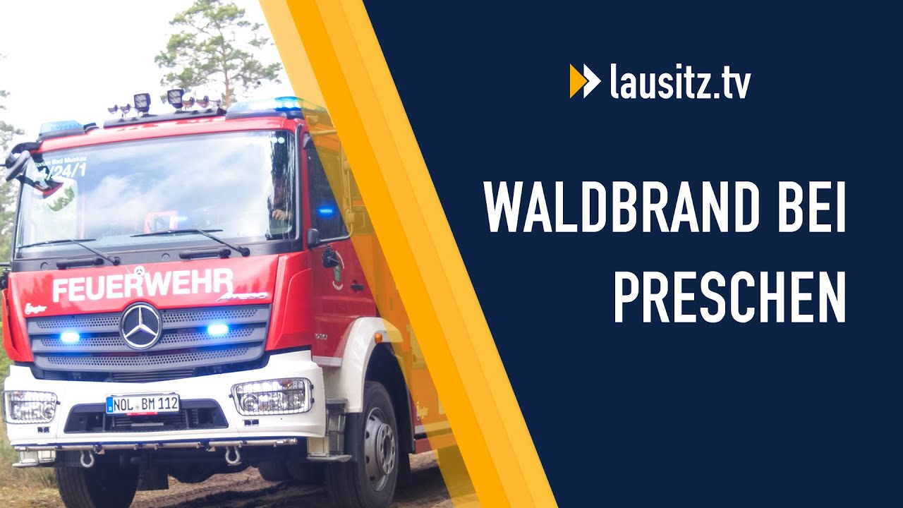Wohnungsbrand in Cottbus und Waldbrand bei Preschen