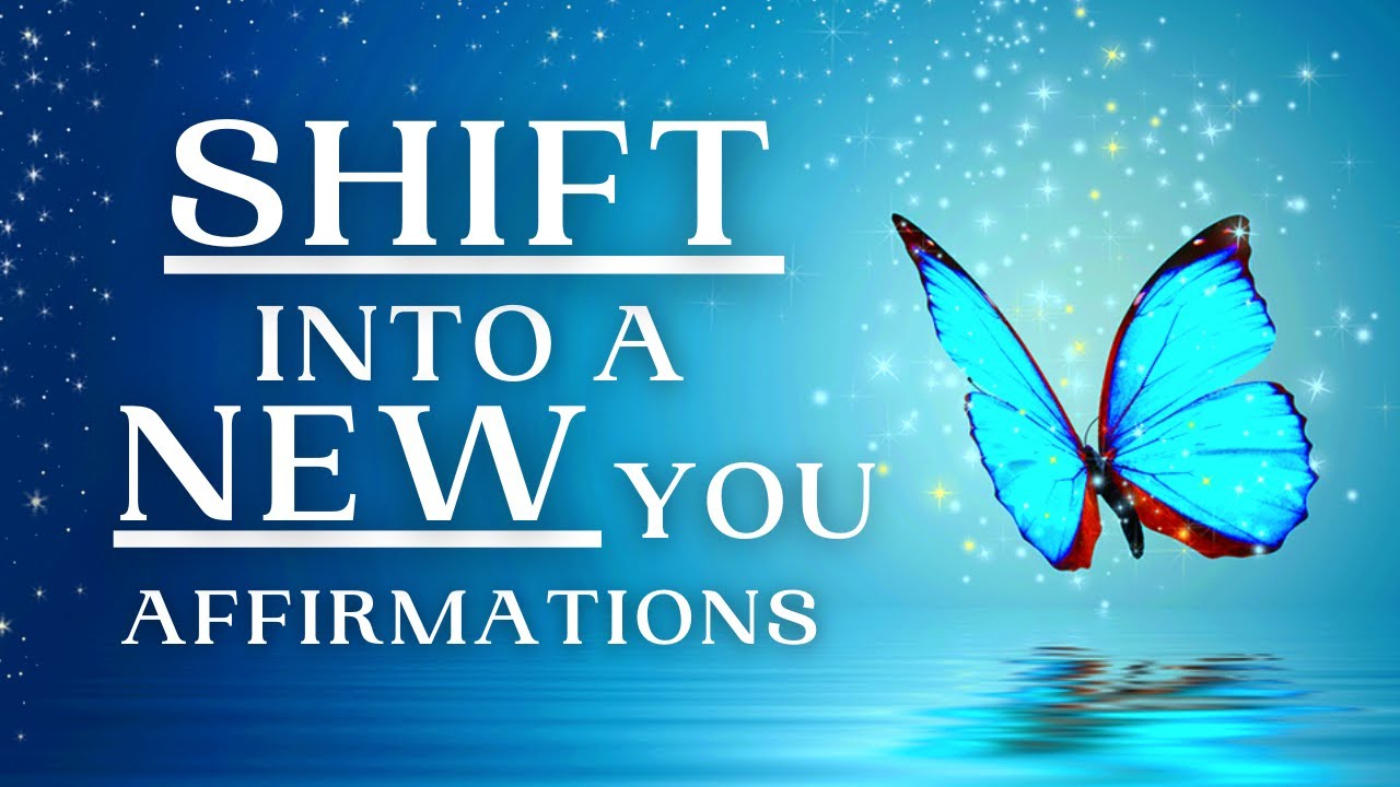 SHIFT Into A NEW You - YOU ARE Affirmations (While You Sleep)