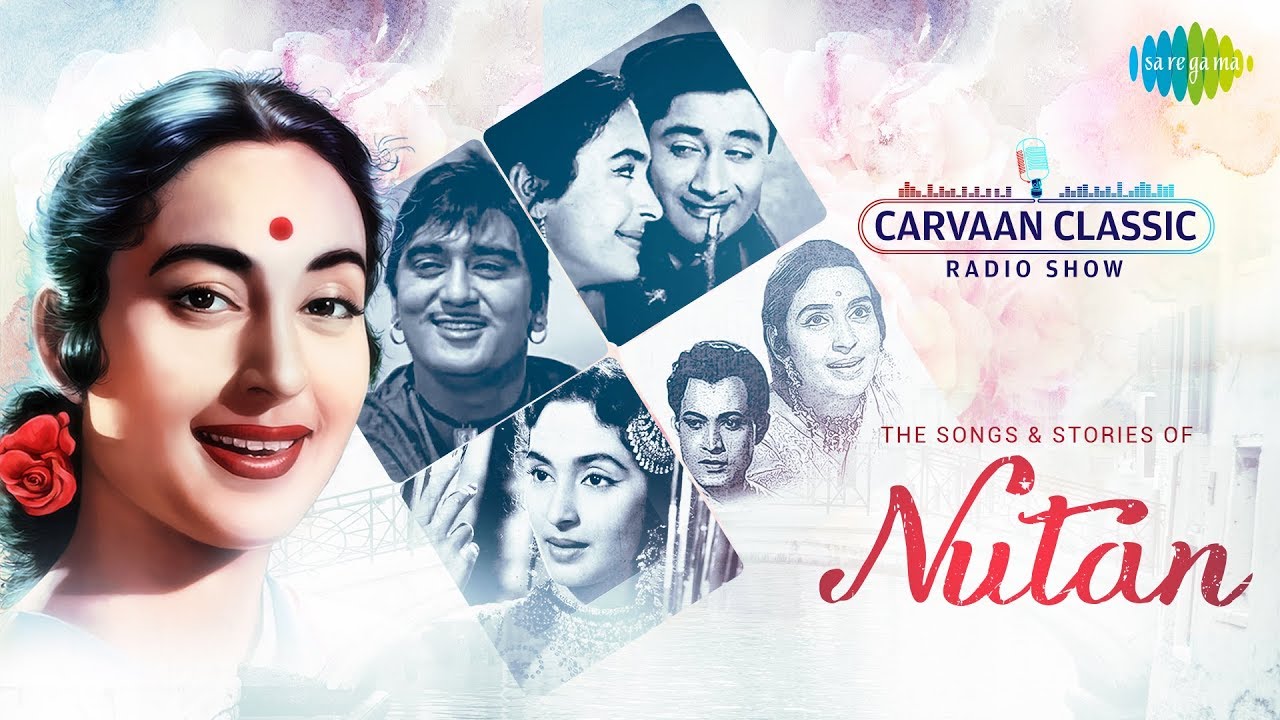 Carvaan Classic Radio Show | Nutan | Saawan Ka Mahina | Dil Ka Bhanwar Kare | Yeh Raaten Yeh Mausam