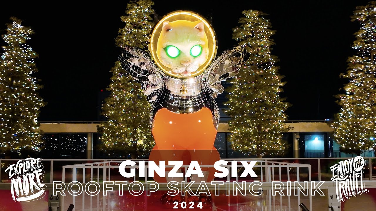 GINZA SIX ROOFTOP STAR SKATING RINK 2024