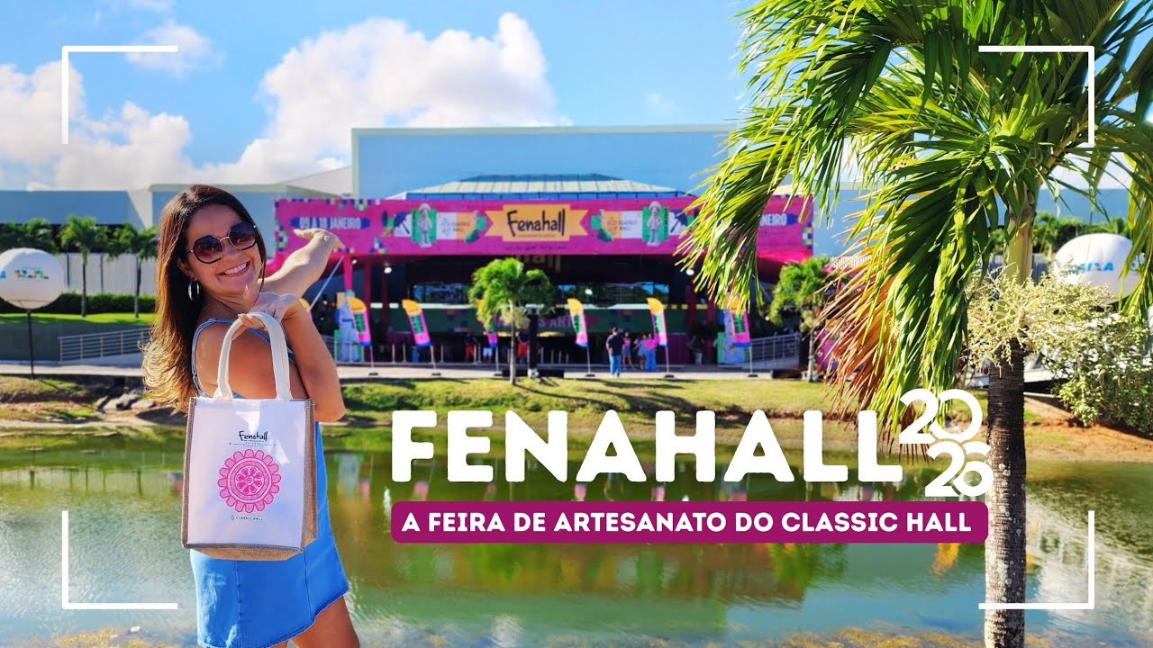 FENAHALL 2026 - A primeira grande feira do ano, Artesanato, Gastronomia e cultura. Achados e preços.