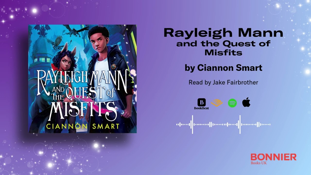 Rayleigh Mann and the Quest of Misfits by Ciannon Smart: Audiobook Sample
