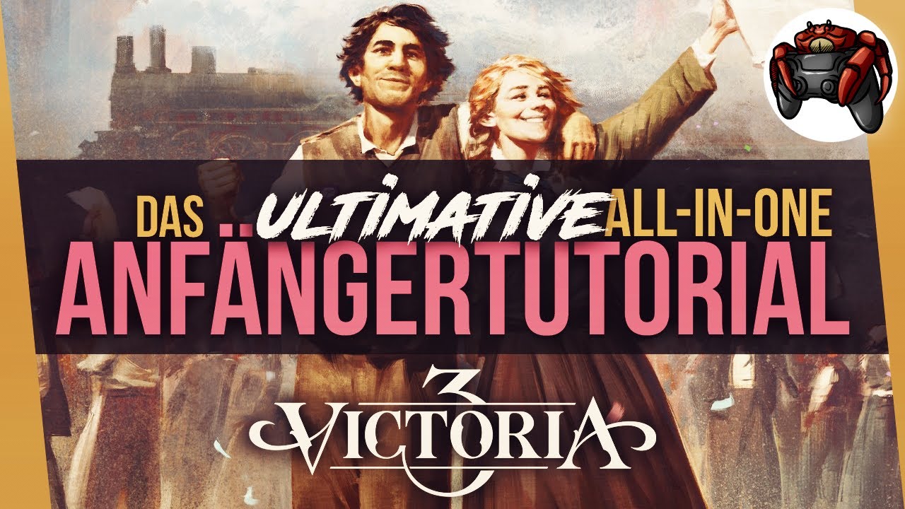 Das ULTIMATIVE All in One Victoria 3 Anfängertutorial | Victoria 3 Tipps und Tricks Deutsch