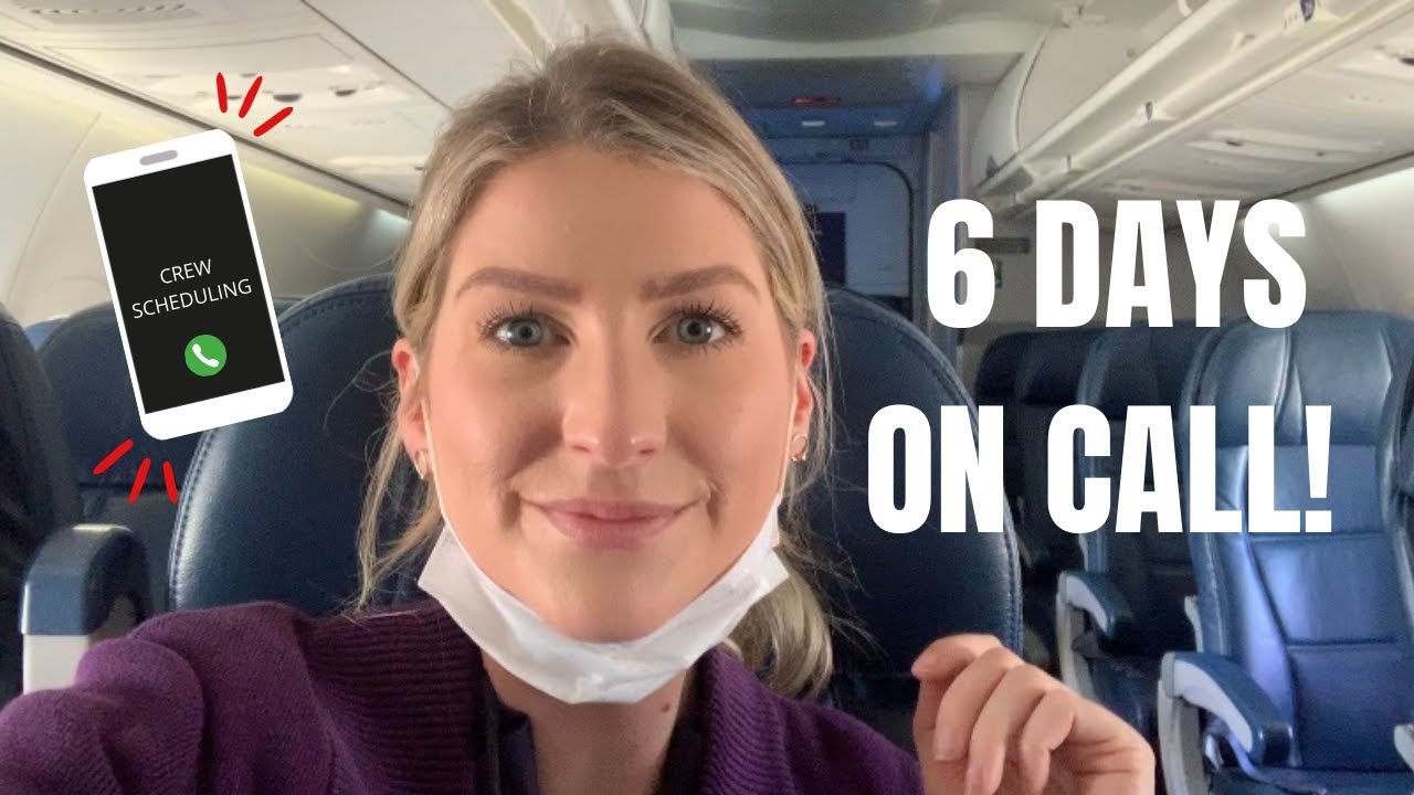 6 DAYS ON CALL // FLIGHT ATTENDANT LIFE