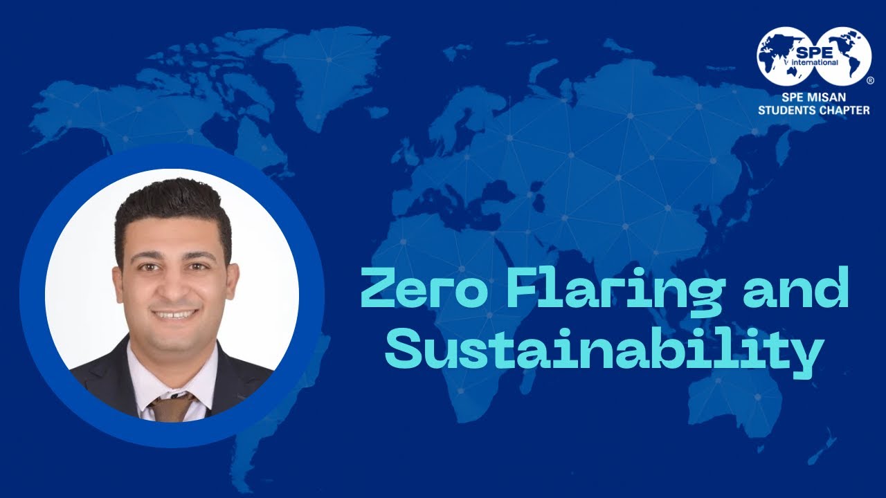 Zero Flaring and Sustainability |Dr. Elsayed Amer