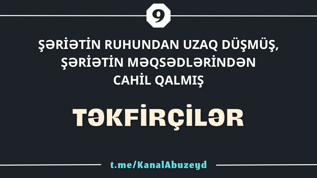 Şəriətin ruhundan uzaq düşmüş ⛔️ təkfirçilər (12.07.24) Abu Zeyd 📚