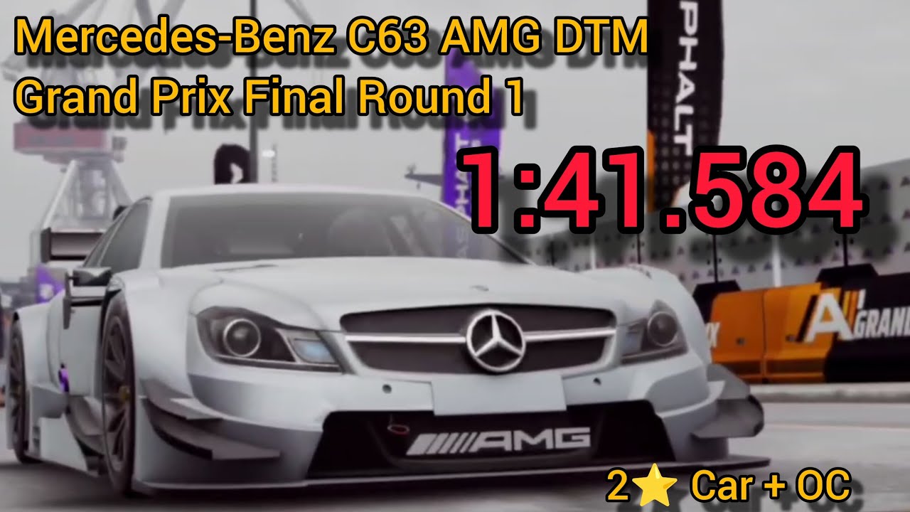 1:41.584 | 2⭐ + OC Boost Mercedes-Benz C63 AMG DTM GP Final Round 1 | Asphalt Legends 