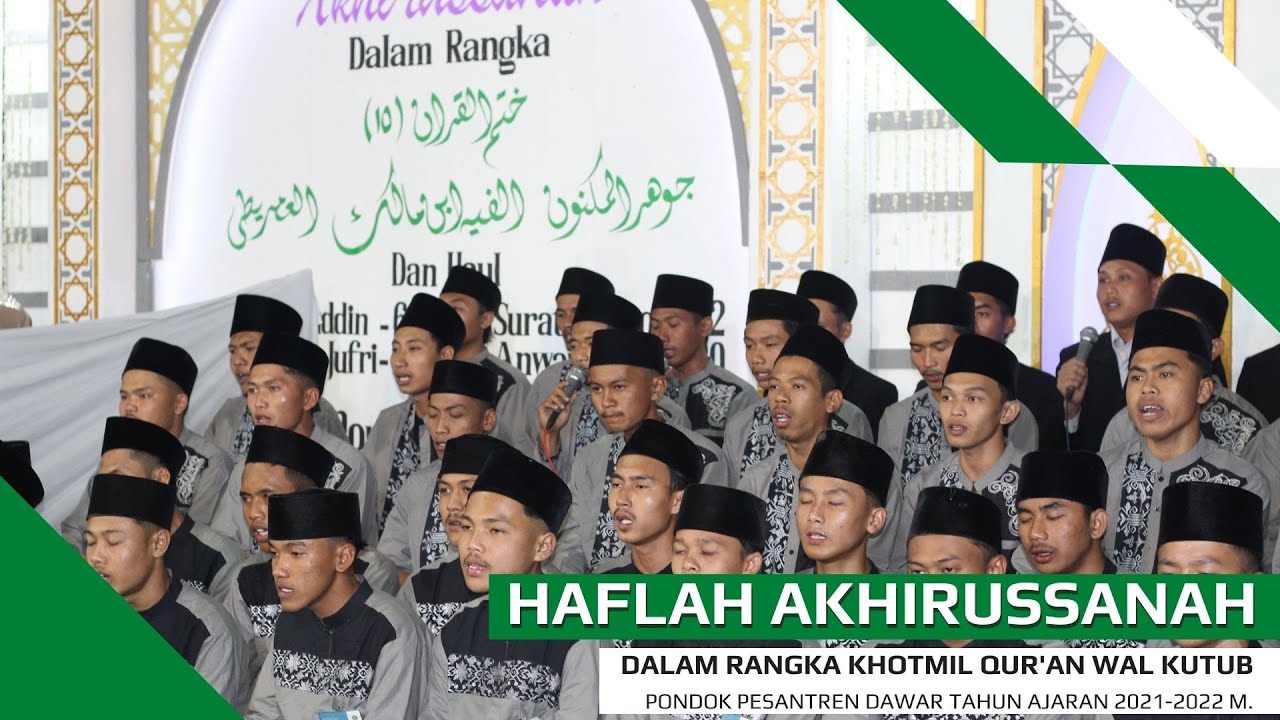 HAFLAH AKHIRUSSANAH PONDOK PESANTREN DAWAR - PART 1