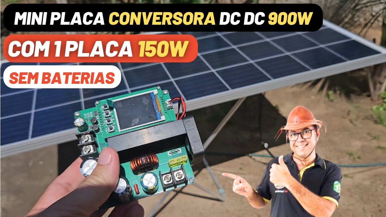 ☀️A Incrível PLACA CONVERSORA DC - DC que Funciona Sem Baterias diretona placa