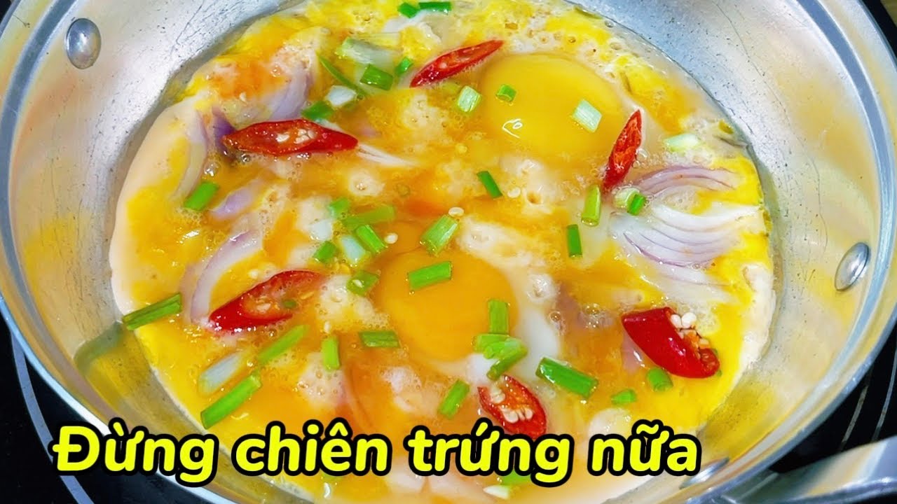 Đừng chiên trứng nữa - Làm cách này siêu ngon, rất hao cơm, nhanh cấp tốc