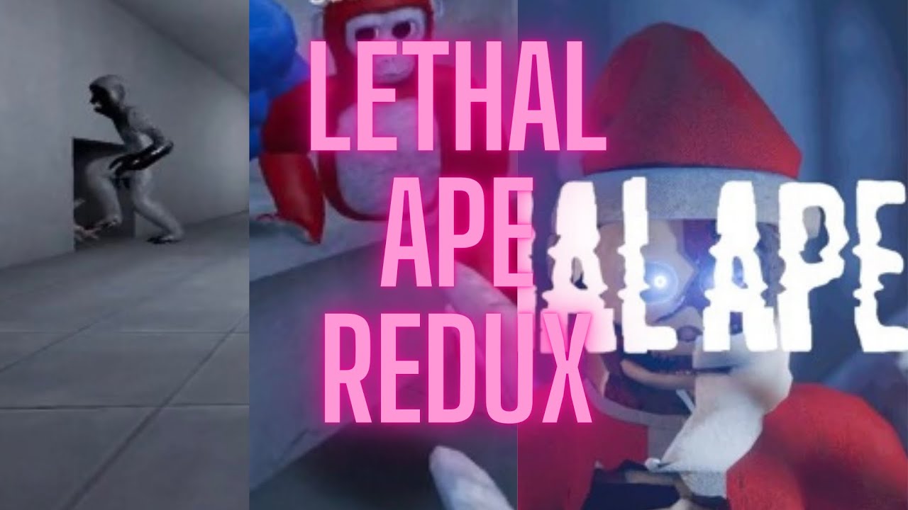 Playing lethal ape￼ redux