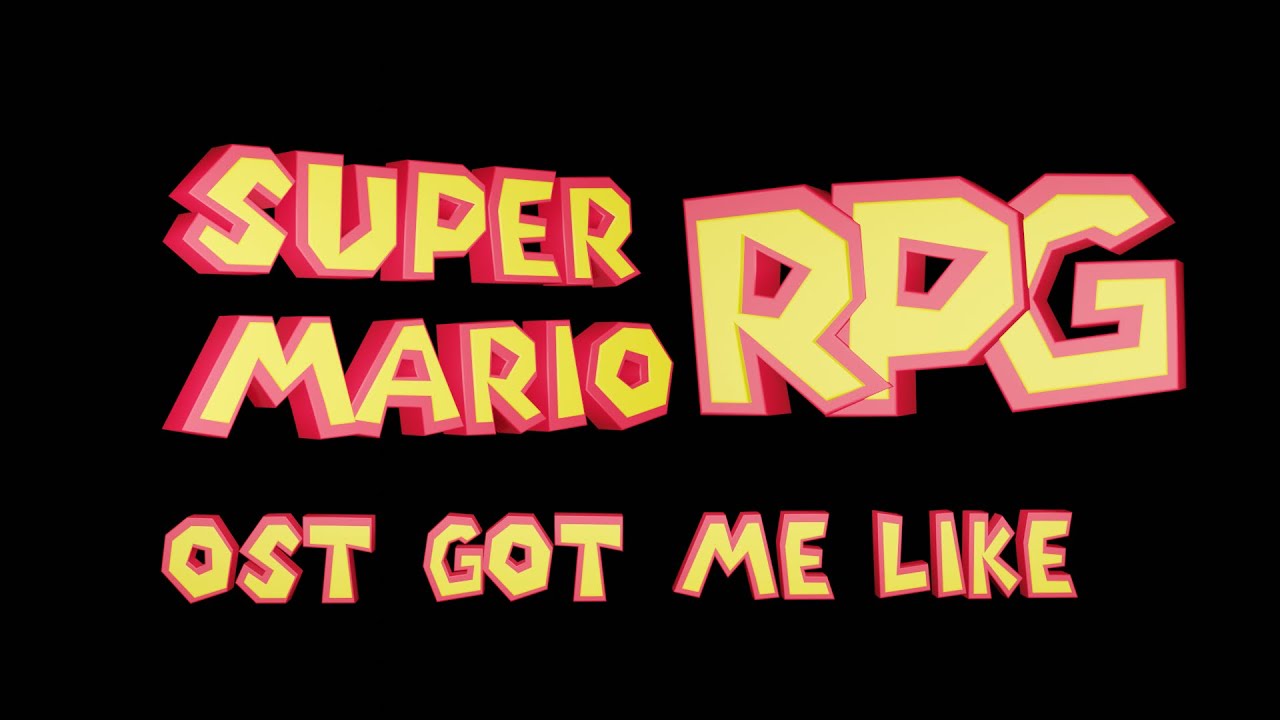 The Super Mario RPG OST Got Me Like: FULL VERSION