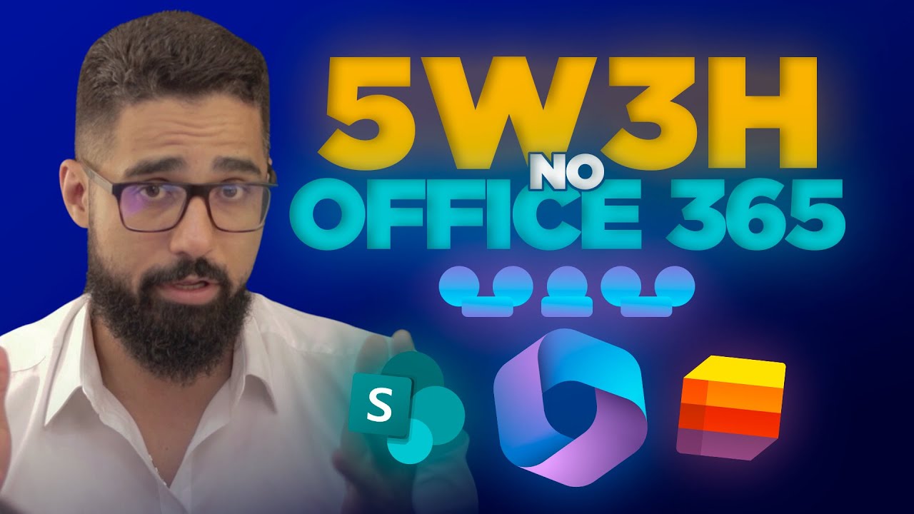 5W3H: A Solu&ccedil;&atilde;o para Gest&atilde;o Eficiente no Office 365 | Carlos Pires Consultor