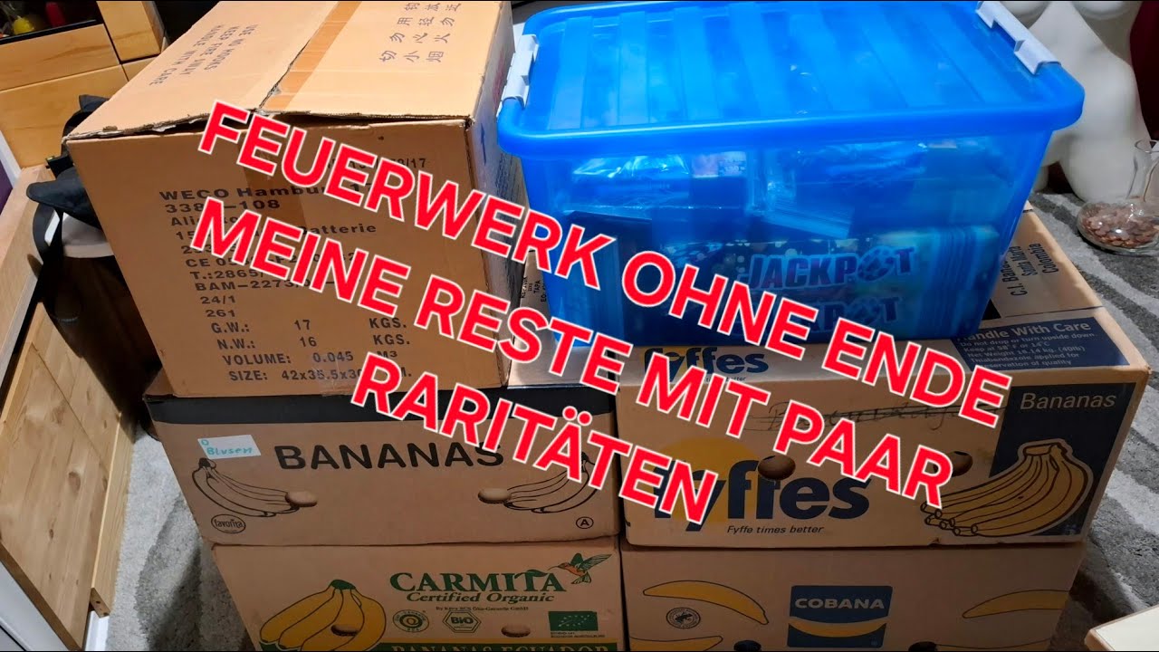 6 KISTEN FEUERWERK OHNE ENDE. MEINE RESTBESTÄNDE. 