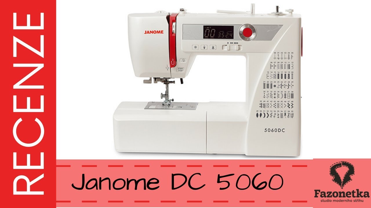 Recenze Janome DC 5060 - Fazonetka
