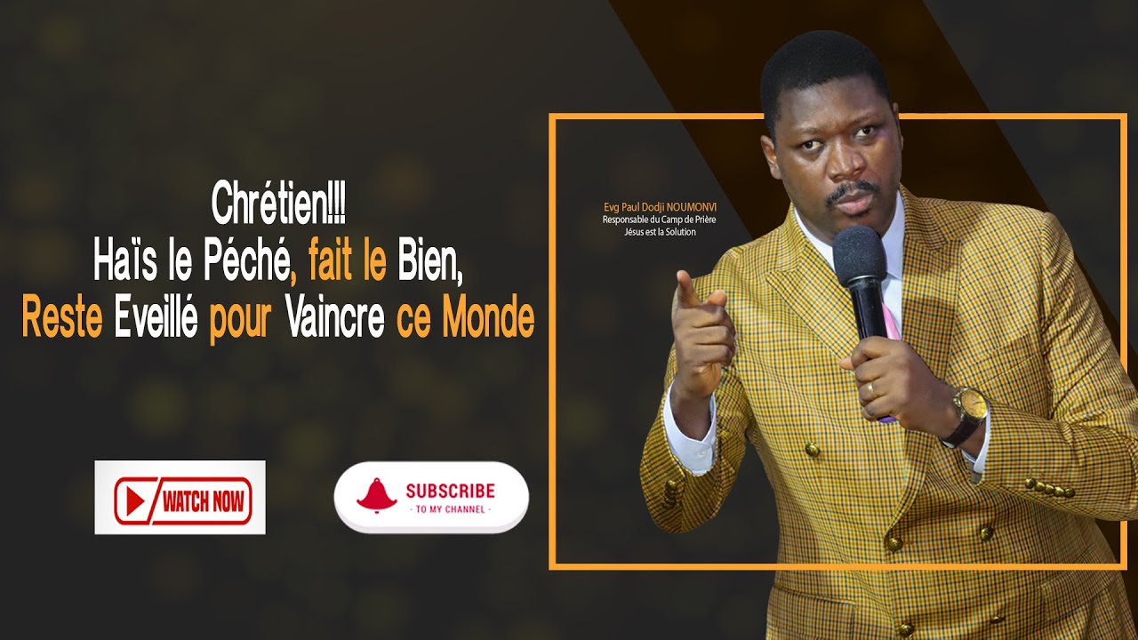 Haïr le péché, Evg Paul Dodji Noumonvi