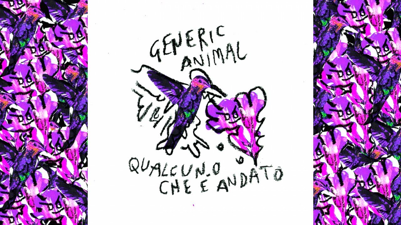 Generic Animal - Qualcuno che è andato (Official Audio)
