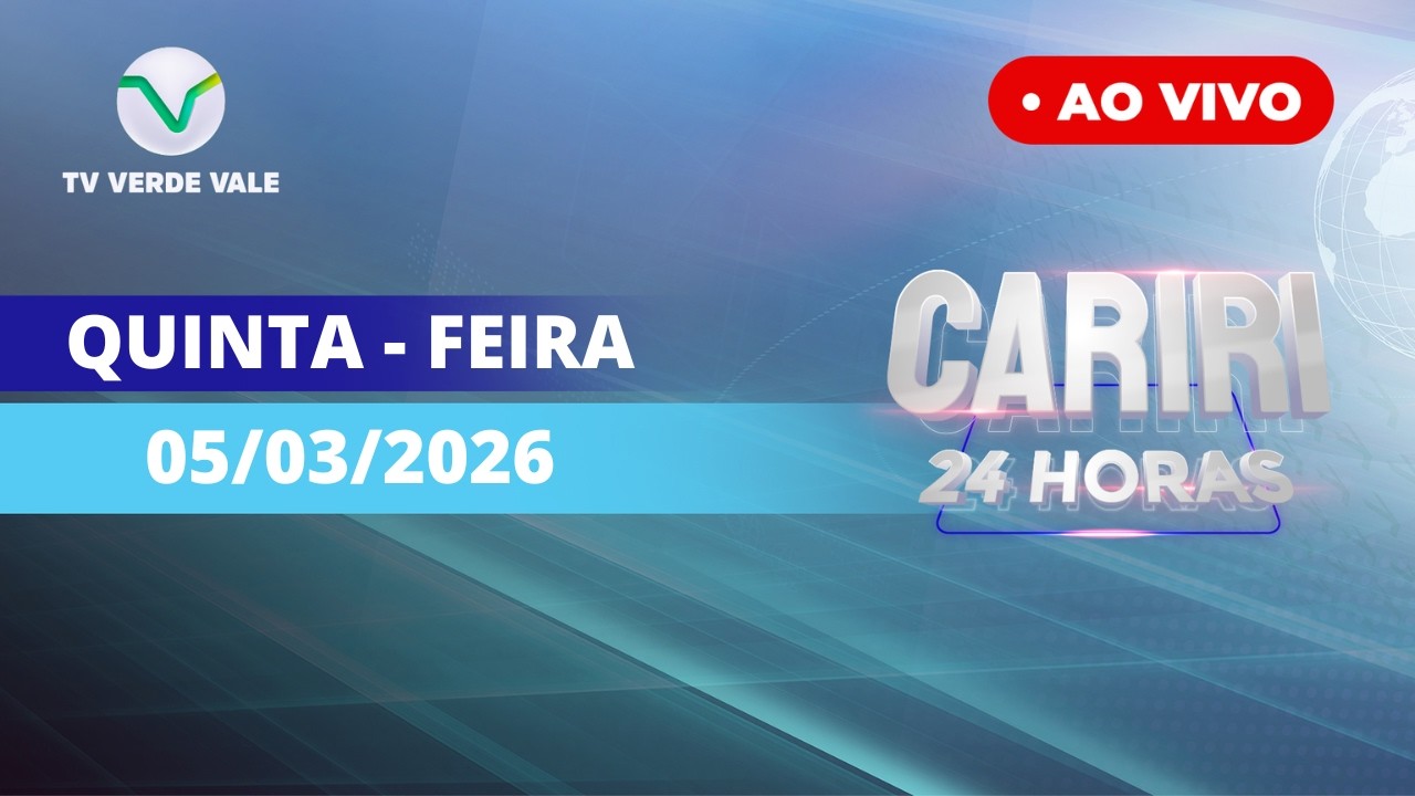 TV VERDE VALE | AO VIVO | CARIRI 24HRS 05/03/2026