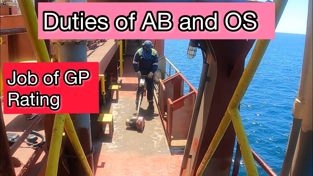 Ship Life & Duties of AB/OS in merchant navy | GP Rating Job on ship