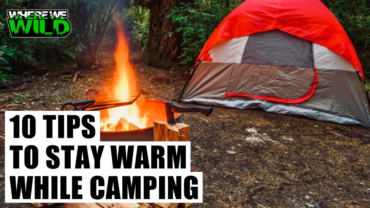 10 TIPS to STAY WARM while CAMPING