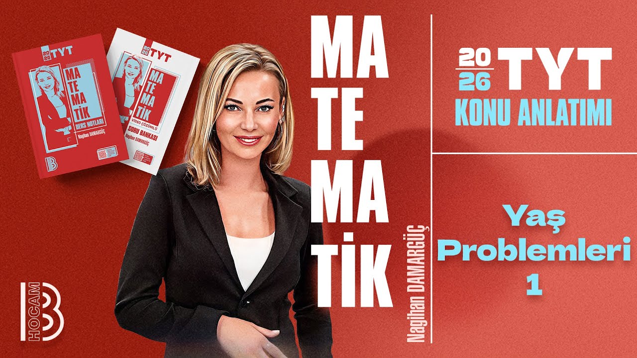 44) TYT Matematik - Yaş Problemleri 1 - Nagihan DAMARGÜÇ - 2026