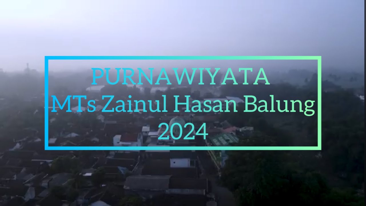Purnawiyata Ke-33 MTs Zainul Hasan Balung 2024