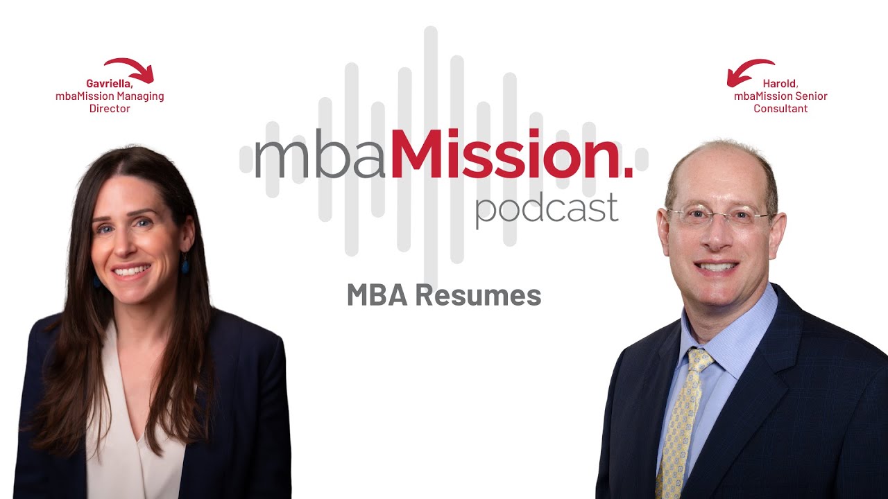 Mastering the MBA Resume | The mbaMission Podcast, Ep 29