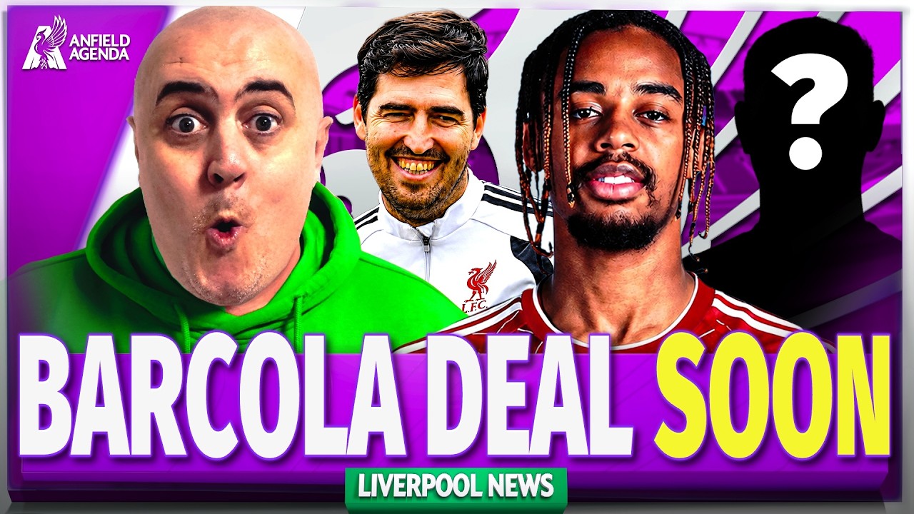 BARCOLA TO LIVERPOOL: HERE&rsquo;S WHAT WE&rsquo;RE HEARING!