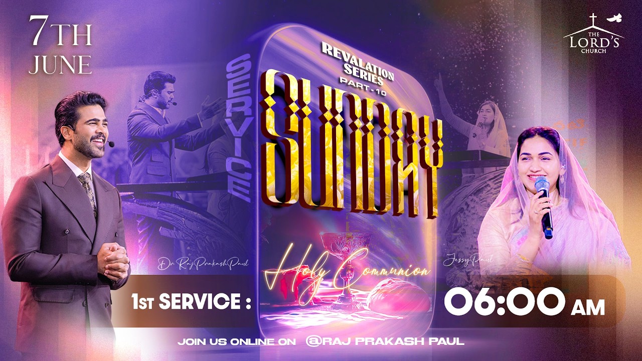 Holy Communion Sunday First Service || 07th June 2026  || Raj Prakash Paul || Jessy Paul