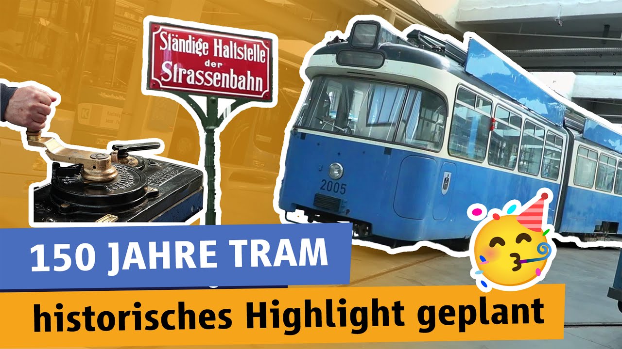 150 Jahre Münchner Tram – Das erwartet euch 2026! 🚋🥳
