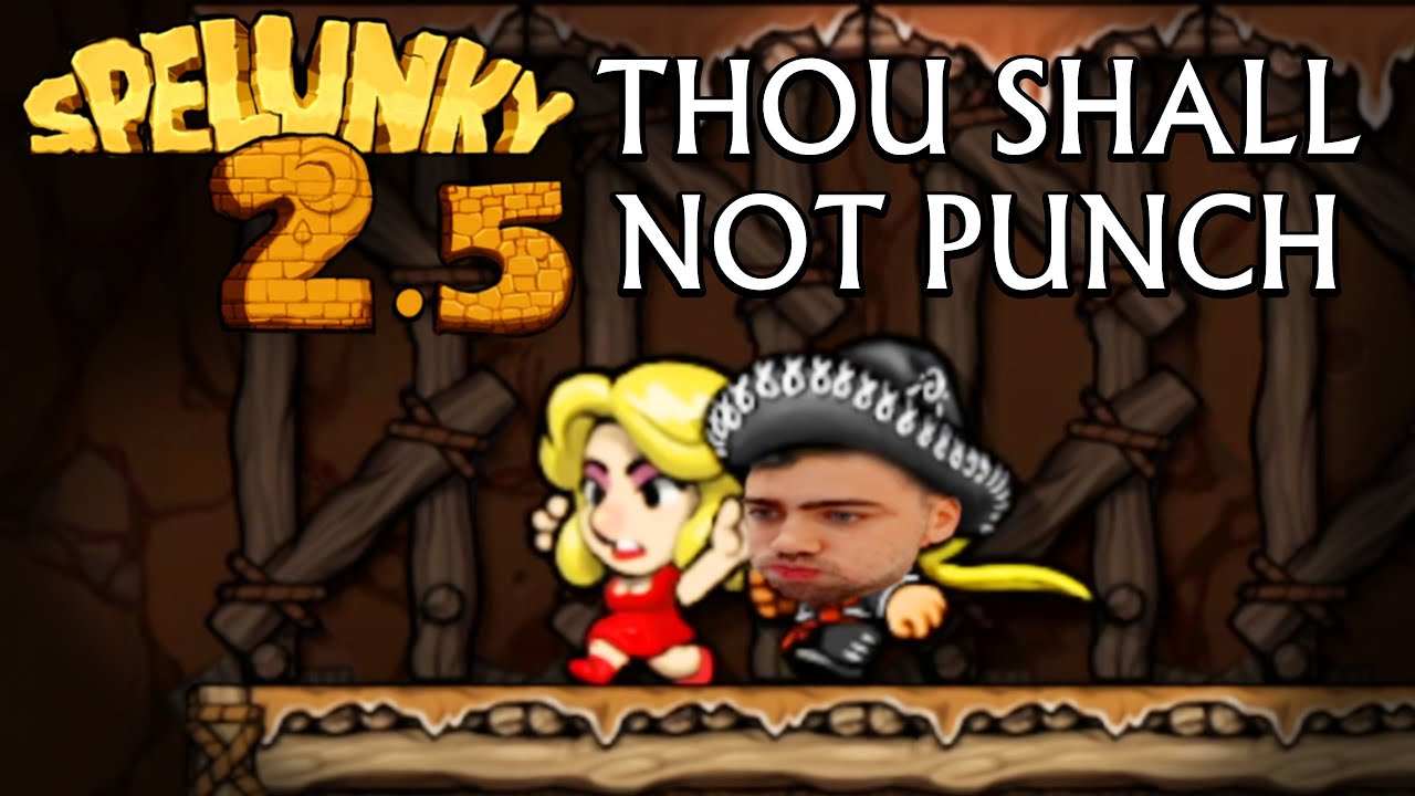The Seven Deadly Sins of Streamers [While playing Spelunky 2.5]