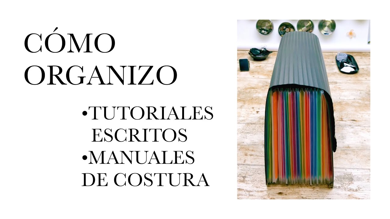 48 - Cómo archivo tutoriales escritos y manuales de patrones de costura