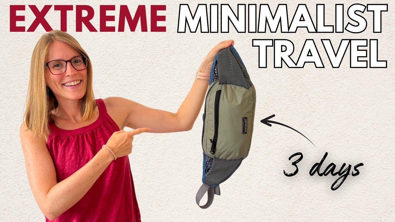 Extreme Minimalist Travel: 3 Days with Just a Bum Bag (Fanny Pack)