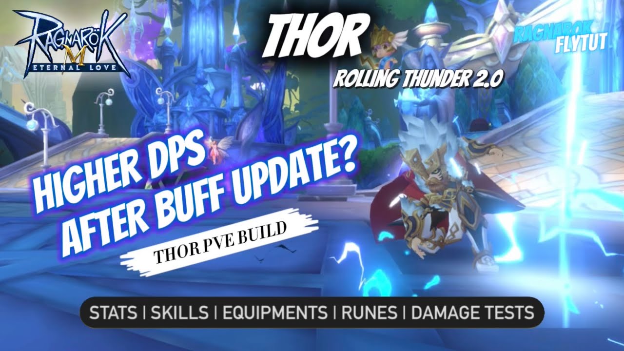 Ragnarok Mobile | Thor 2.0 (Updated PVE build) #ROM #RagnarokMEternalLove