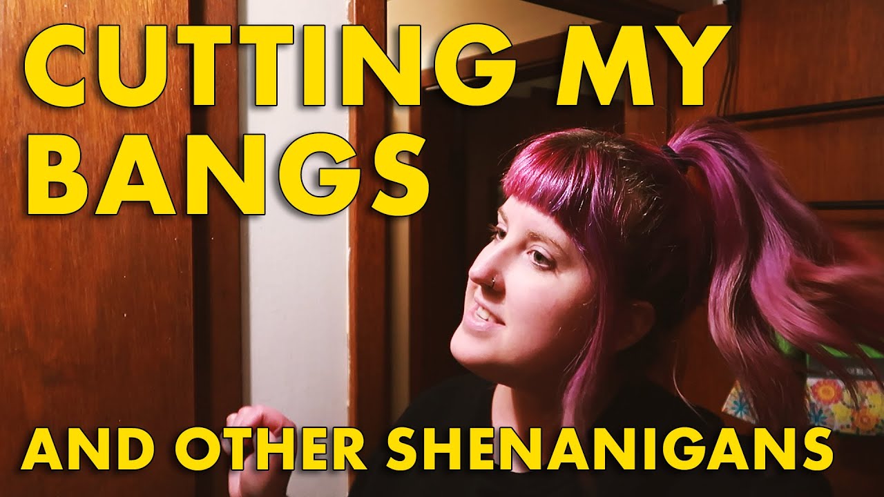 WATCH ME CUT MY OWN BANGS... and some other stuff  |  VLOG