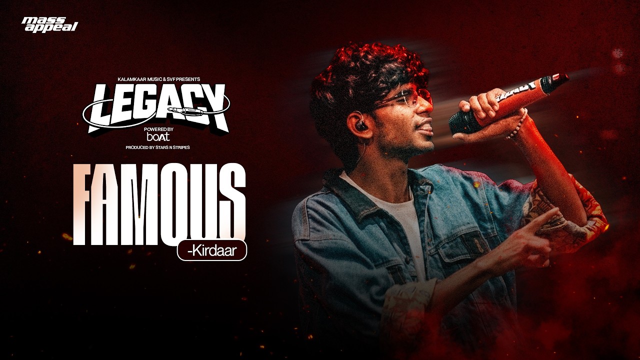FAMOUS (STUDIO VERSION) | KIRDAAR | LEGACY