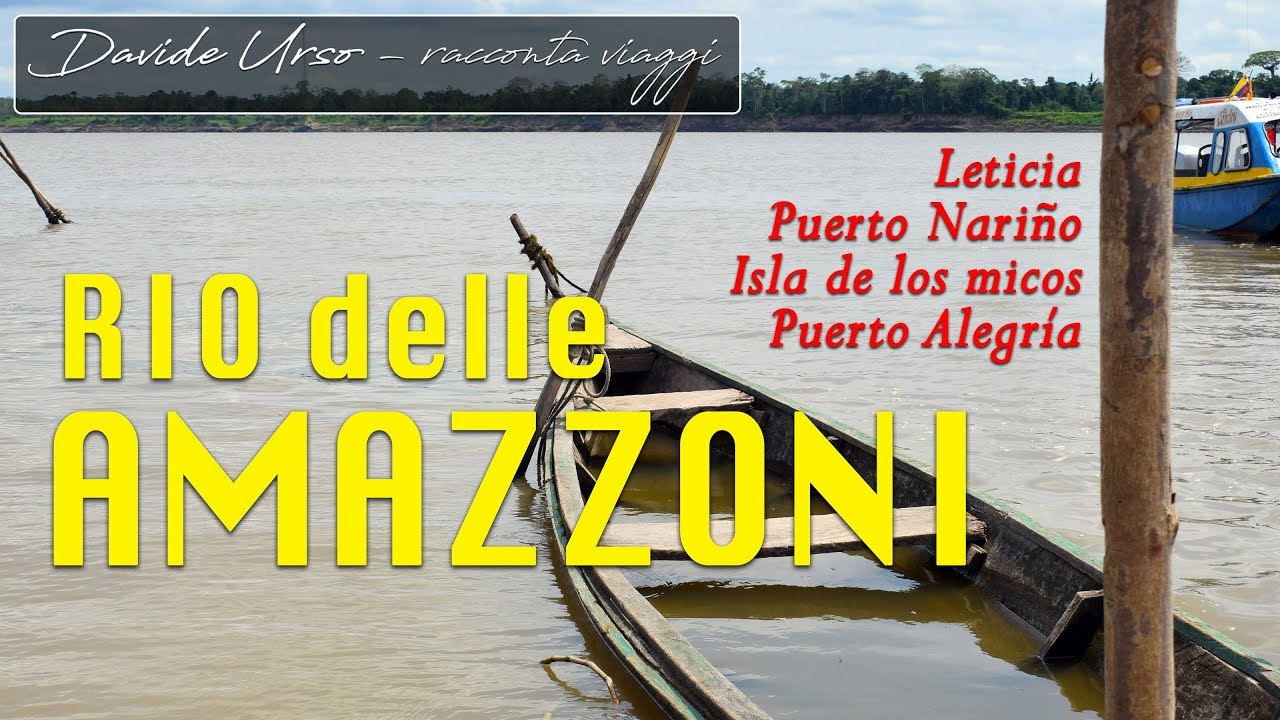 Visitando il RIO delle AMAZZONI