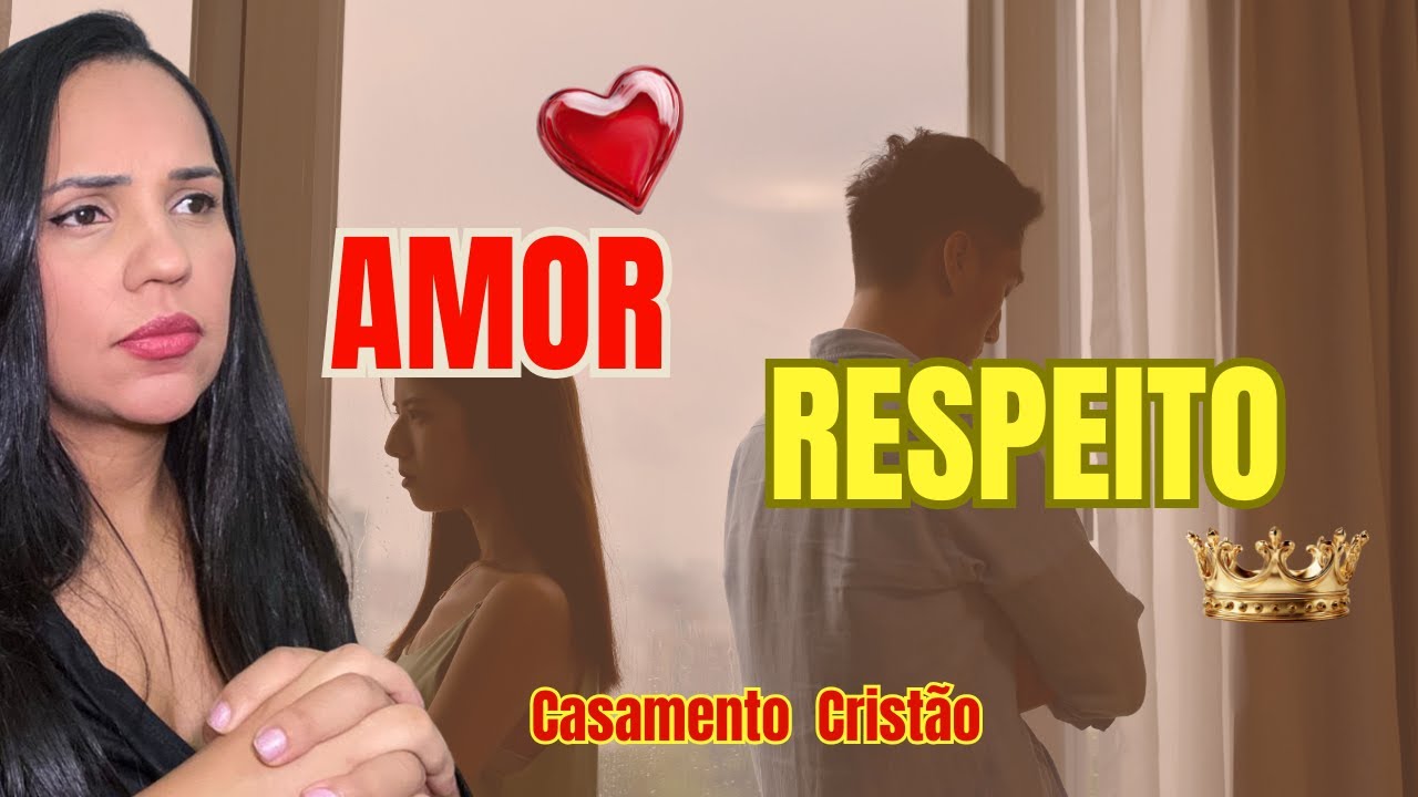 Amor vs Respeito Qual É O MAIS IMPORTANTE?