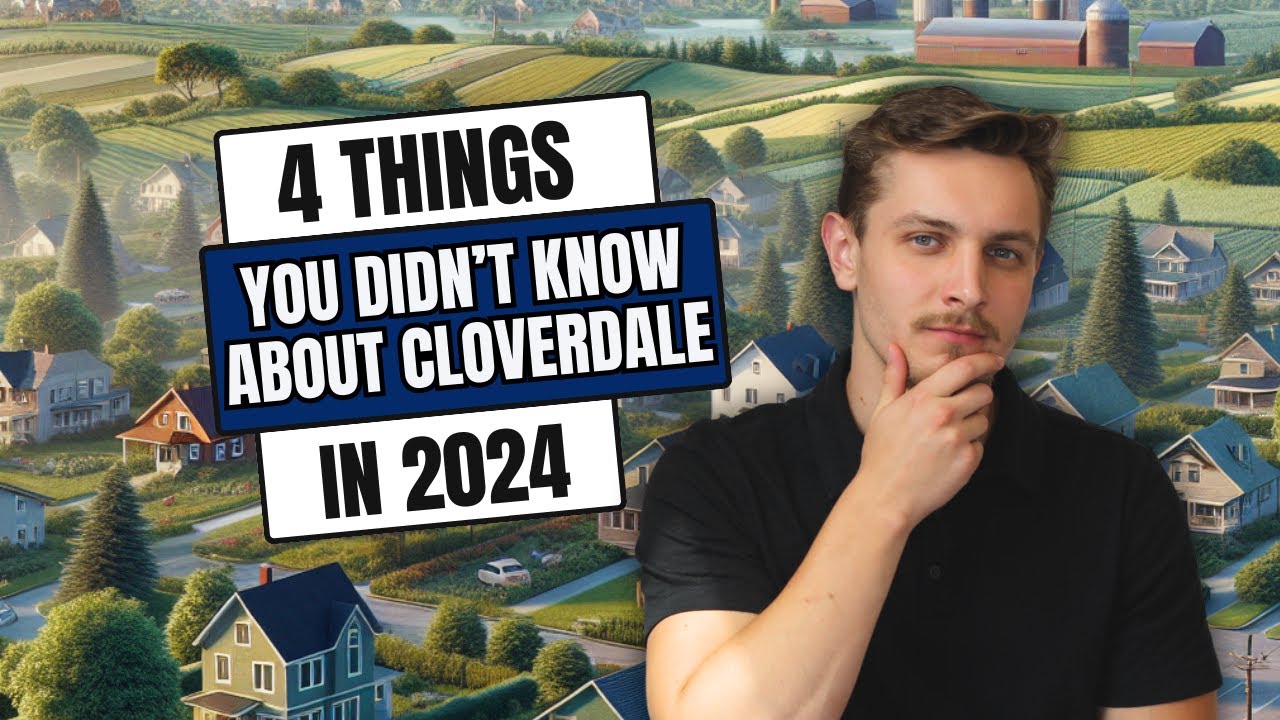 4 Surprising Things You Didn't Know About Cloverdale In 2024
