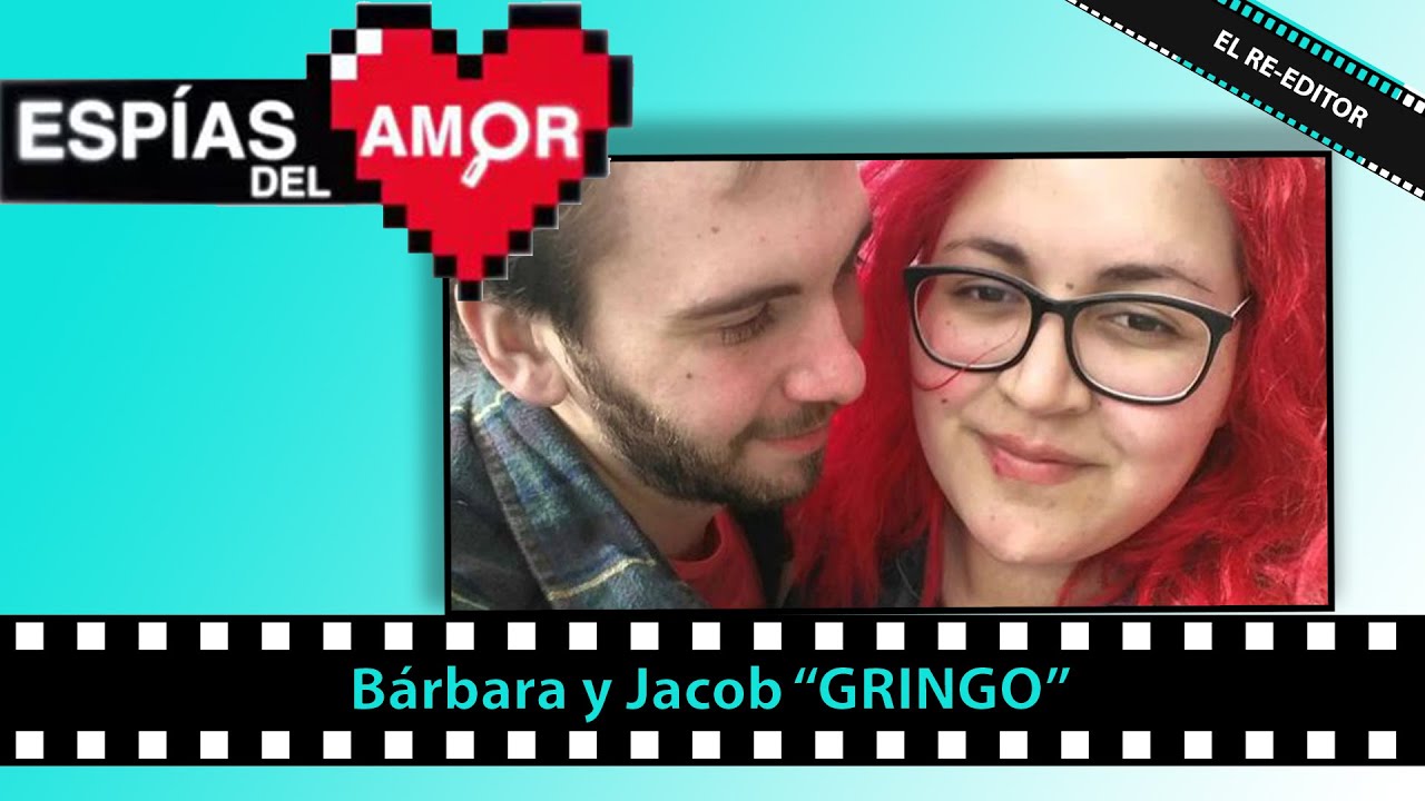 Espías del Amor - Bárbara y Jacob 