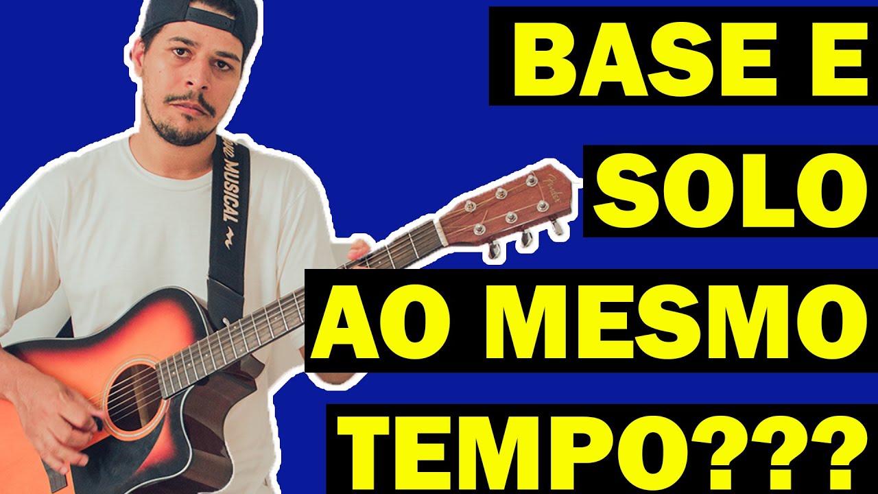 CONHEÇA A TECNICA QUE VOCÊ TOCA BASE E SOLO AO MESMO TEMPO -FINGERSTYLE (SEM CORTES)