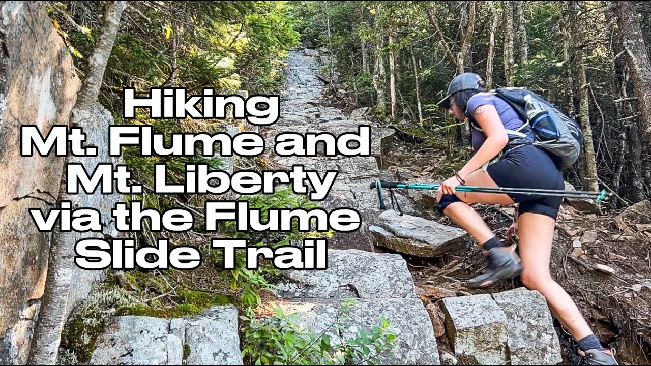 Hiking NH 4000 Footers: Flume and Liberty