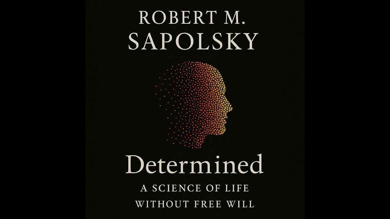 Determined by Robert M. Sapolsky (English) Full Podcast