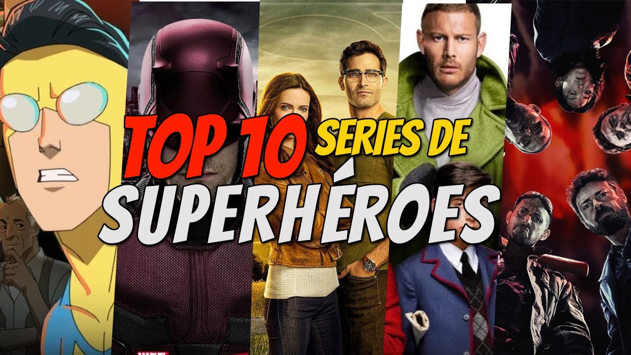 TOP 10 SERIES DE SUPERH&Eacute;ROES